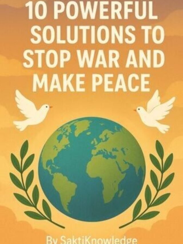 10 Powerful Ways to Stop War and Create Real Peace